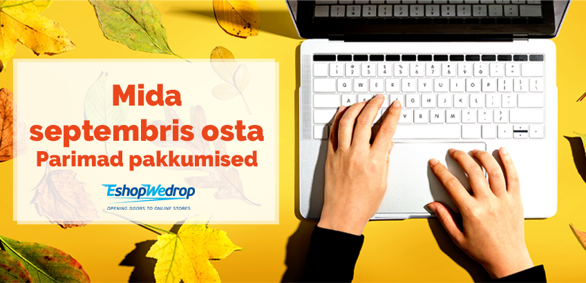 Mida septembris osta - Parimad pakkumised